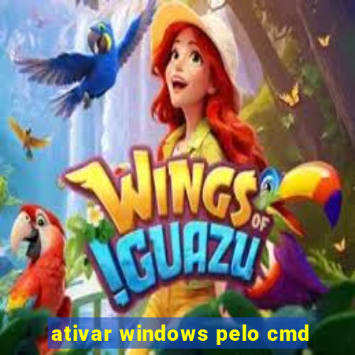 ativar windows pelo cmd